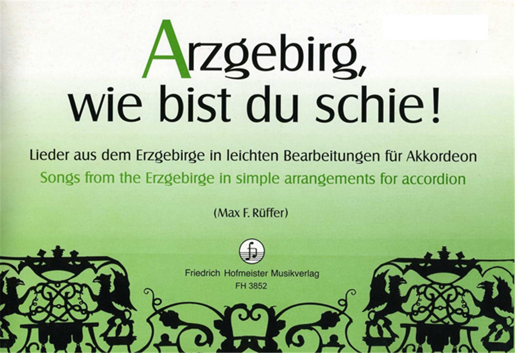 Arzgebirg wie bist du schie!